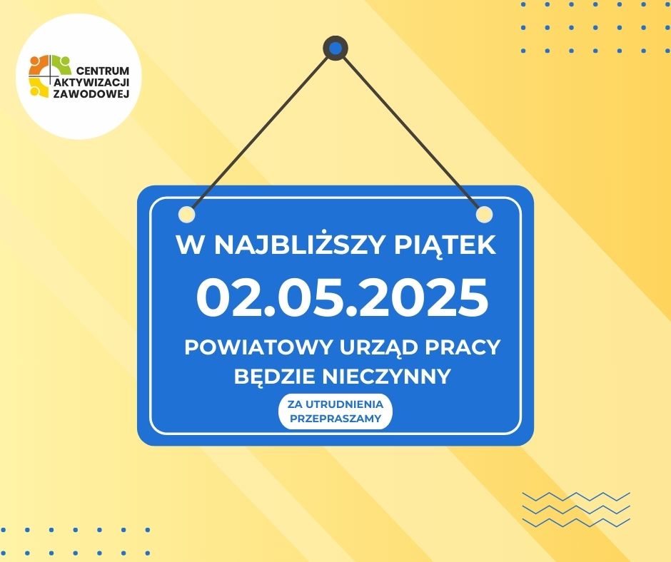 Zdjęcie artykułu W dniu 02.05.2025 PUP będzie nieczynny.